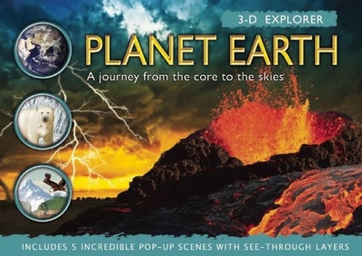 3-D Explorer: Planet Earth: A Journey from the Core to the Skies - Green, Jen