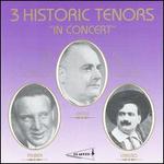 3 Historic Tenors in Concert - Beniamino Gigli (tenor); Bianculli (mandolin); Enrico Caruso (tenor); Richard Tauber (tenor); Ruggero Leoncavallo (piano);...
