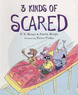 3 Kinds of Scared - Monjo, F N, and Monjo, Justin