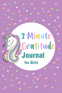 3 Minute Gratitude Journal for Girls: Journal Prompt for Kid age 5-10 to Teach Children to Practice Gratitude
