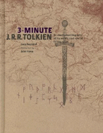3-Minute JRR Tolkien: A Visual Biography of the World's Most Revered Fantasy Writer - Raymond, Gary, and Howe, John