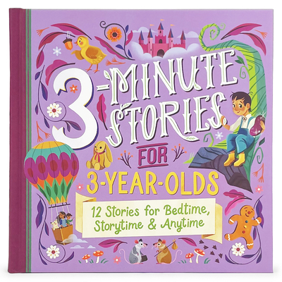3-Minute Stories for 3-Year-Olds - Cottage Door Press (Editor), and Nestling, Rose, and Melrose, Katie