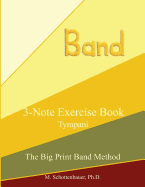 3-Note Exercise Book: Tympani