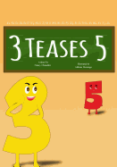 3 Teases 5