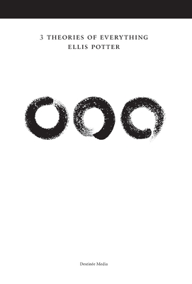 3 Theories of Everything Deluxe Version - Potter, Ellis