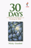 30 Days: A Practical Introduction to Reading the Bible