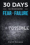 30 Days to Overcome Fear of Failure: A Mindfulness Program with a Touch of Humor