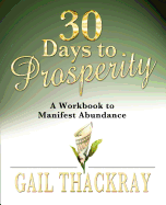 30 Days to Prosperity: A Workbook to Manifest Abundance
