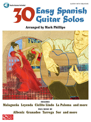 30 Easy Spanish Guitar Solos Book/Online Audio - Phillips, Mark, Dr.