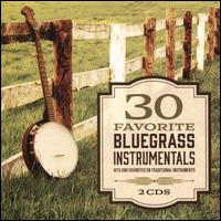 30 Favorite Bluegrass Instrumentals - Various Artists