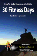 30 Fitness Days: Your Path To Super Fitness Starts Now!