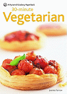 30-Minute Vegetarian: A Pyramid Paperback