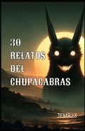 30 Relatos del Chupacabras -