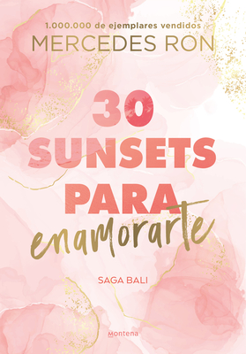 30 Sunsets Para Enamorarte / Thirty Sunsets to Fall in Love - Ron, Mercedes