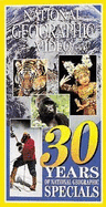 30 Years of National Geographic Specials - National Geographic Society (Creator)