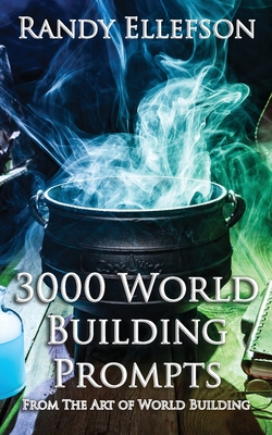 3000 World Building Prompts - Ellefson, Randy