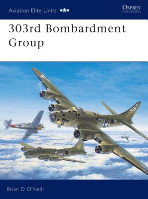 303rd Bombardment Group - O'Neill, Brian D
