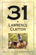 31 by Lawrence Clayton