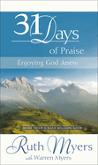 31 Days of Praise: Enjoying God Anew