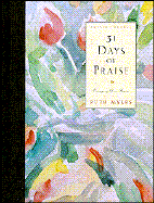 31 Days of Praise Journal: Enjoying God Anew - Myers, Ruth, and Myers, Warren