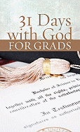 31 Days with God for Grads - McQuade, Pamela, and Sortor, Toni