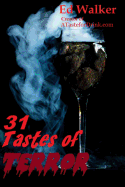 31 Tastes of Terror: Cocktails and Terrifying Tales to Count Down to Halloween