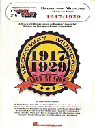 316. Broadway Musicals Show by Show - 1917-1929