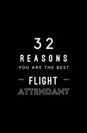 32 Reasons You Are The Best Flight Attendant: Fill In Prompted Memory Book