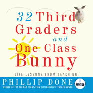 32 Third Graders and One Class Bunny - Done, Phillip