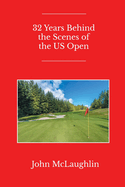 32 Years Behind the Scenes of the US Open