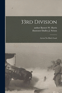 33rd Division: Across No-man's Land