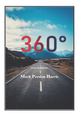 360 Degrees - Spratley, Jeff M (Foreword by), and Harris, Mark Preston