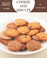 365 Cookie And Biscuit Recipes: Welcome to Cookie And Biscuit Cookbook