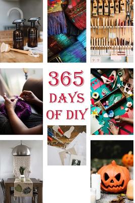 365 Days of DIY: (DIY Household Hacks, DIY Cleaning and Organizing, Homesteading) - Books, Good