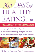 365 Days of Healthy Eating from the American Dietetic Association