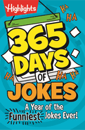 365 Days of Jokes: A Year of the Funniest Jokes Ever!: Joke-A-Day Book Packed with Over 1,000 Clean and Wholesome Jokes for Daily Laughs, Jokes for Kids Ages 6 and Up