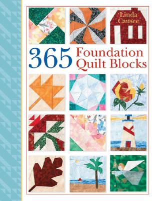 365 Foundation Quilt Blocks - Causee, Linda