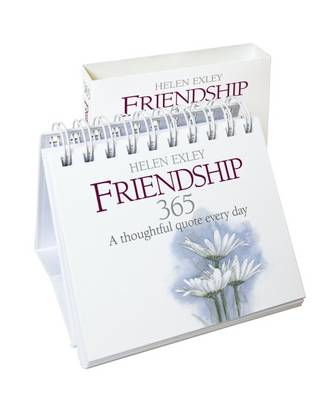 365 Friendship: A Thoughtful Quote Every Day - Exley, Helen