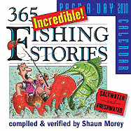 365 Incredible Fishing Stories Page-a-Day Calendar 2010