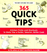 365 Quick Tips: Kitchen Tricks and Shortcuts to Make You a Faster, Smarter, Better Cook
