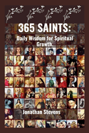 365 Saints: Daily Wisdom for Spiritual Growth