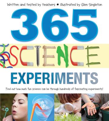 365 Science Experiments - Singleton, Glen