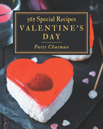 365 Special Valentine's Day Recipes: I Love Valentine's Day Cookbook!