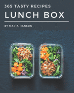 365 Tasty Lunch Box Recipes: Enjoy Everyday With Lunch Box Cookbook!