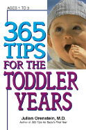 365 Tips for Toddler Years - Orenstein, Julian