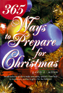 365 Ways to Prepare for Christmas - Monn, David E, and Appleberg, Marilyn J