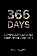 366 Days: Compelling Stories From World History