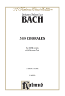 389 Chorales (Choral-Gesange): Satb (German Language Edition)