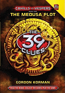39 Clues Cahills vs Vespers: #1 Medusa Plot