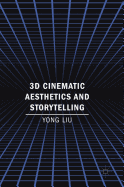 3D Cinematic Aesthetics and Storytelling